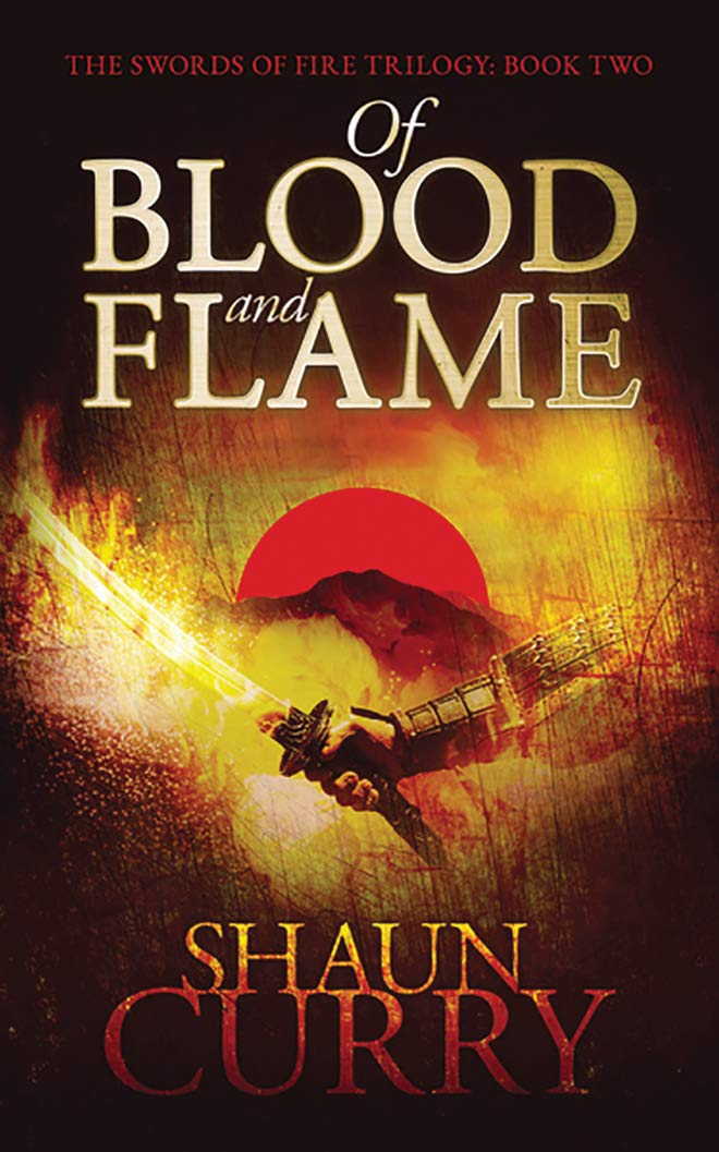 Of Blood and Flame: The Swords of Fire Trilogy Action & Adventure