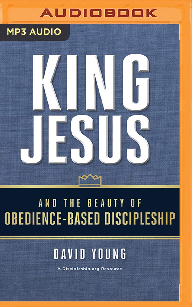 King Jesus and the Beauty of Obedience-Based Discipleship Social Sciences