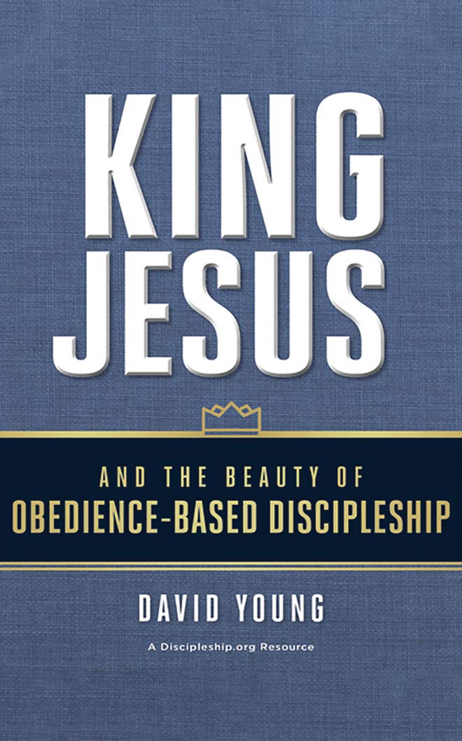 King Jesus and the Beauty of Obedience-Based Discipleship Religion & Esotericism