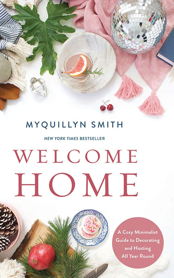 Welcome Home: A Cozy Minimalist Guide to Decorating and Hosting All Year Round Architecture