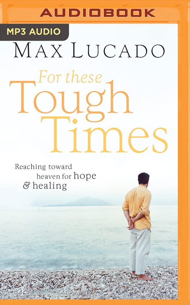 For These Tough Times: Reaching Toward Heaven for Hope and Healing Social Sciences