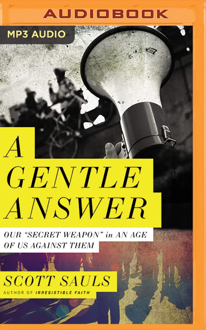 A Gentle Answer: Our "secret Weapon" in an Age of Us Against Them Social Sciences