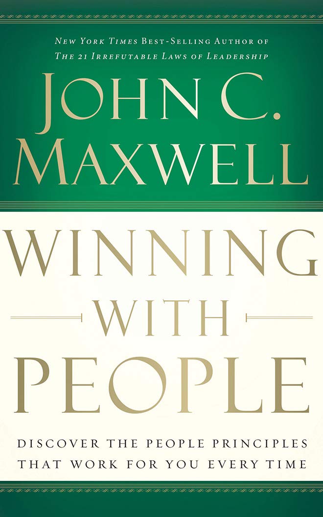 Winning With People: Discover the People Principles That Work for You Every Time - Library Edition Business, Finance & Career