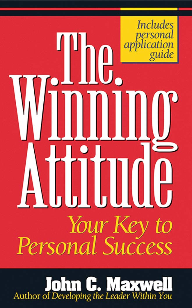 The Winning Attitude: Your Key to Personal Success Business, Finance & Career