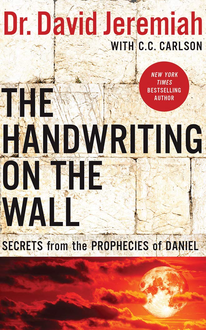 The Handwriting on the Wall: Secrets from the Prophecies of Daniel Religion & Esotericism