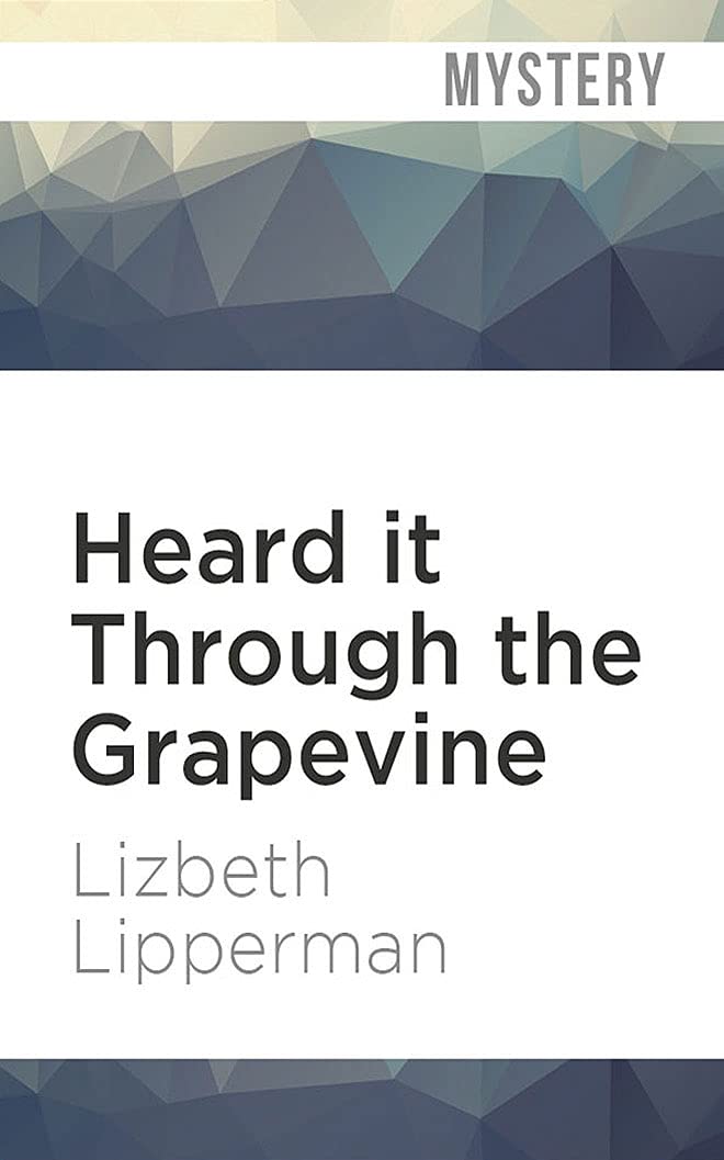 Heard it Through the Grapevine (Garcia Girls Mysteries, 1) Detective & CSI