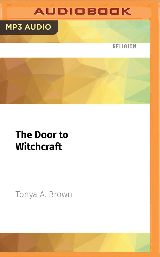 The Door to Witchcraft: A New Witch's Guide to History, Traditions, and Modern-Day Spells Religion & Esotericism