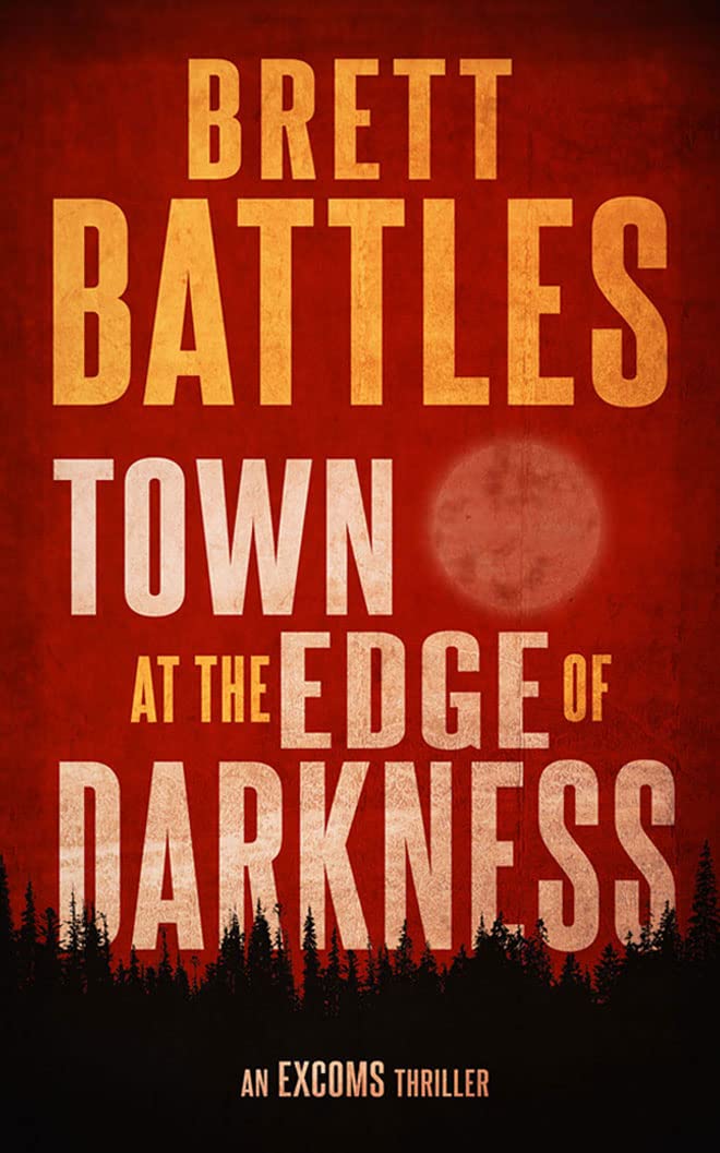 Town at the Edge of Darkness (Excoms, 2) Suspense & Thrillers