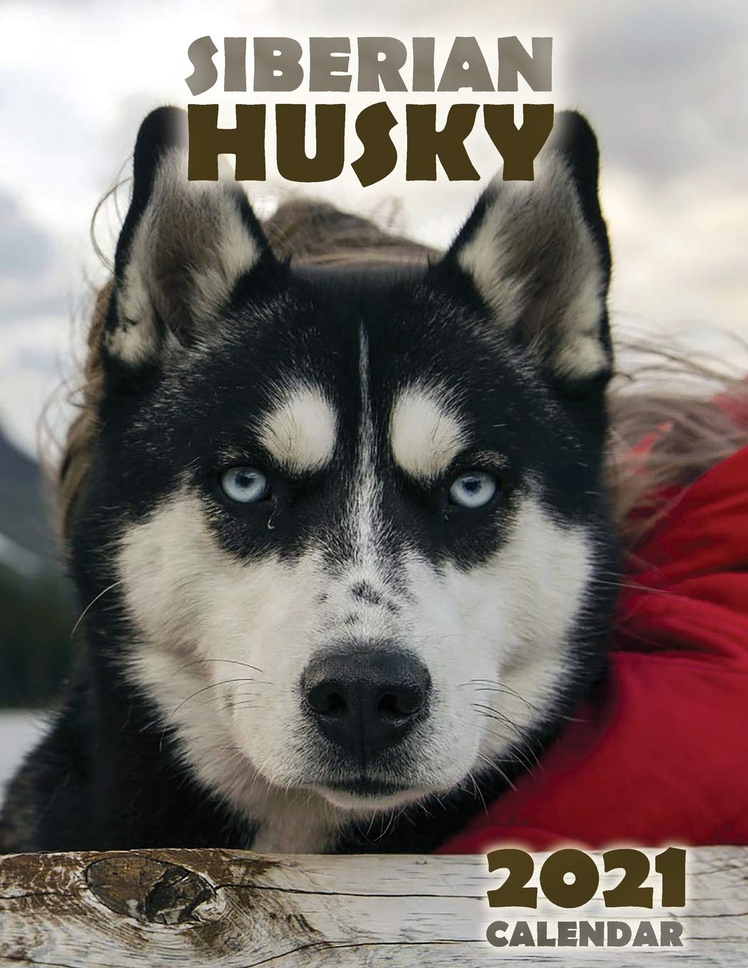 The Siberian Husky 2021 Calendar Pets