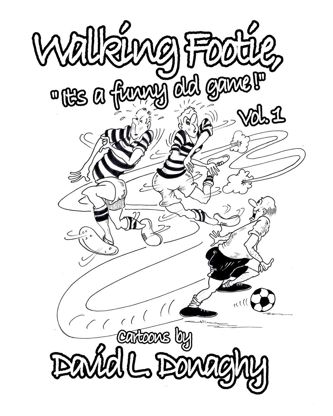 walking footie: "It's a funny old game." Contemporary literature