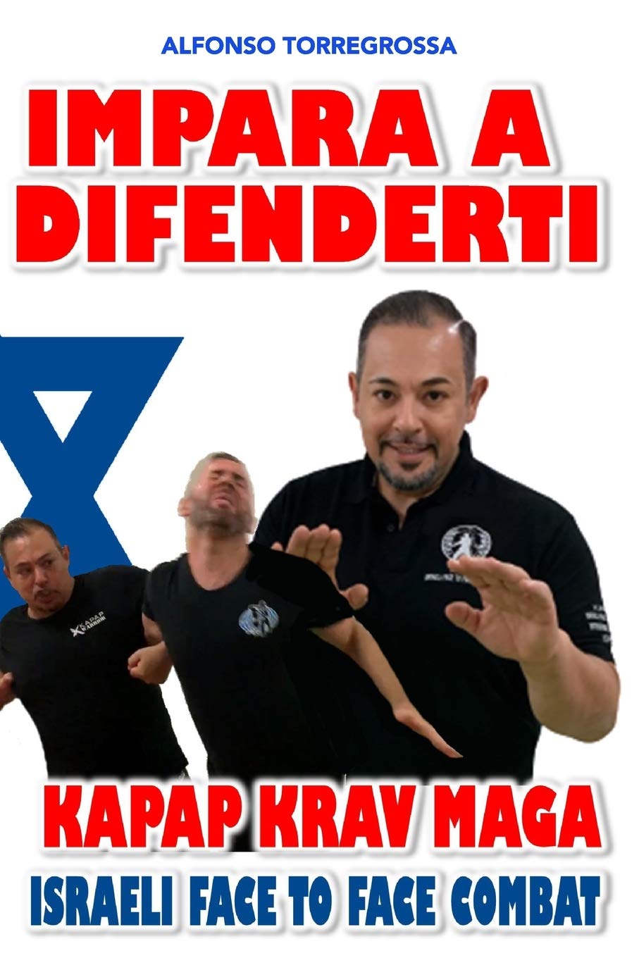 Krav Magà Impara a Difenderti con semplicità: Autodifesa per tutti book