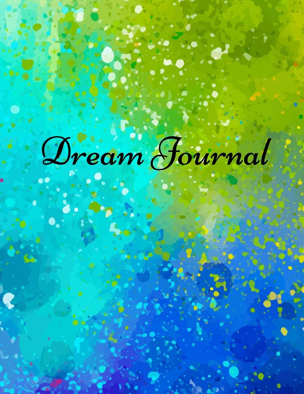 Dream journal: Notebook For Recording, Tracking And Analysing Your Dreams Medicine