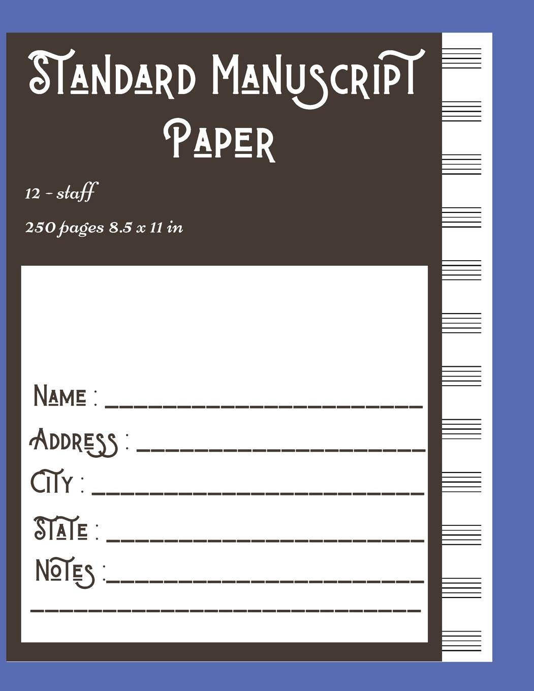 Standard Manuscript Paper 12-staff 250 pages 8.5 x 11 in: Standard Manuscript Paper for Music Big Size Sheet Music