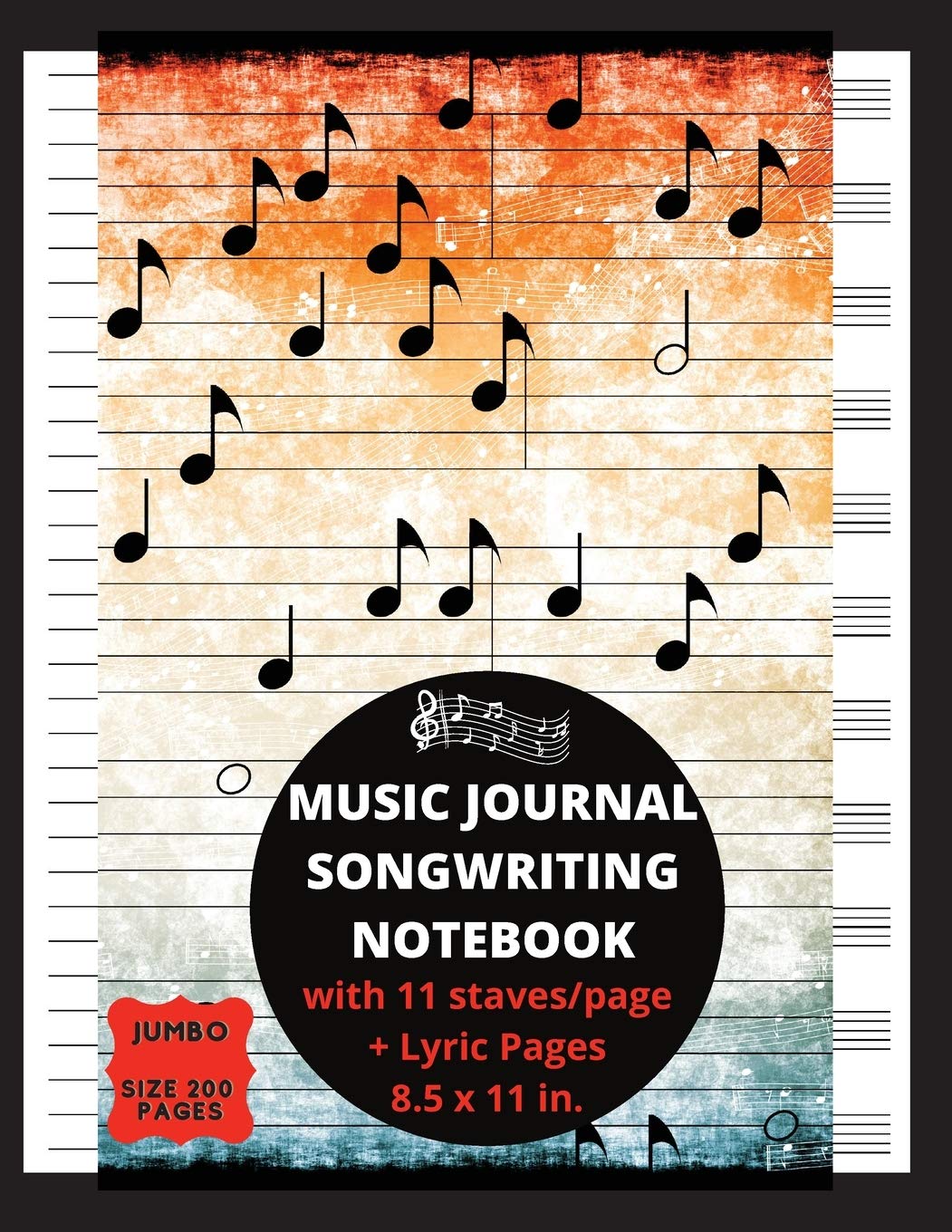 Music Journal Songwriting Notebook with 11 Staves / page + Lyric Pages: Blank Sheet Music Lyrics Notebook Manuscript Paper Ruled Pages for taking notes, writing lyrics and music Arts & Music