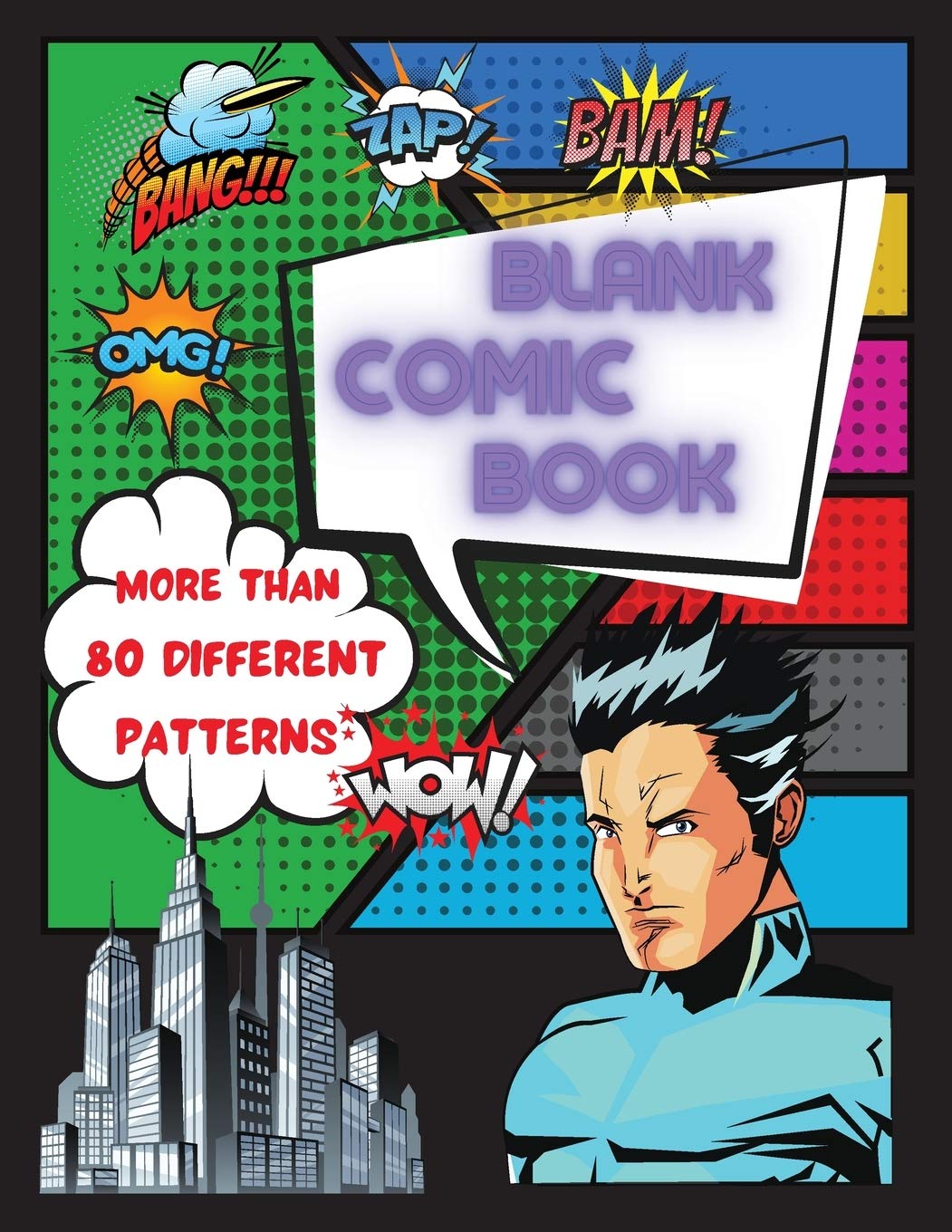 Blank Comic Book - More Than 80 Different Patterns: Draw Your Own Comic Journal - 100 Pages - No Inserted Speech Bubbles - Unleash Your Creativity - ... For Any Age - Adults, Students, Artist, Kids Superheroes