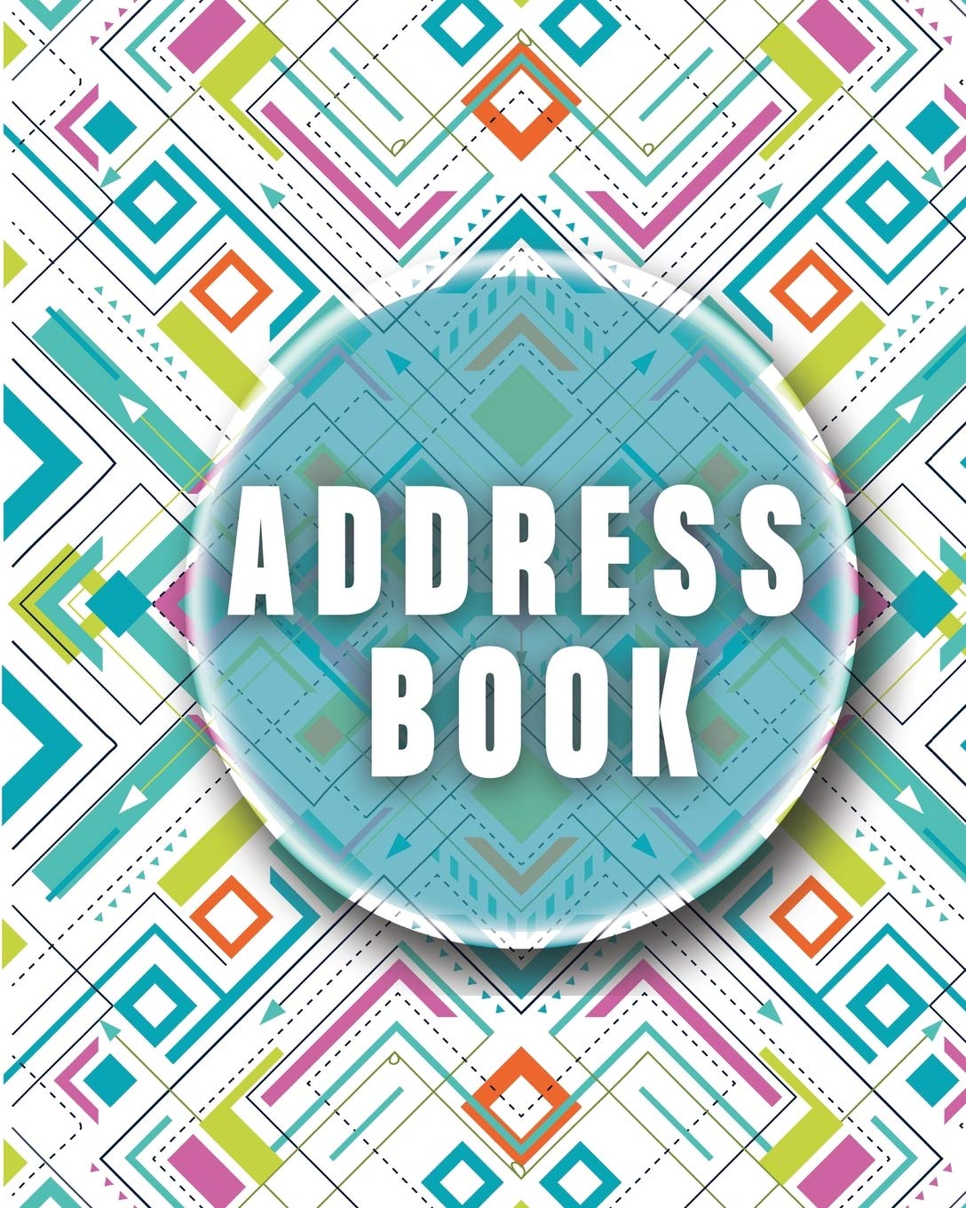 Address Book: Wonderful Address Book With Tabs For Men And Women Of All Ages. Big Address Book - Ideal Address Books For Adults For Their Easiness. ... The Address Book Refillable And Remove All Wo Business, Finance & Career