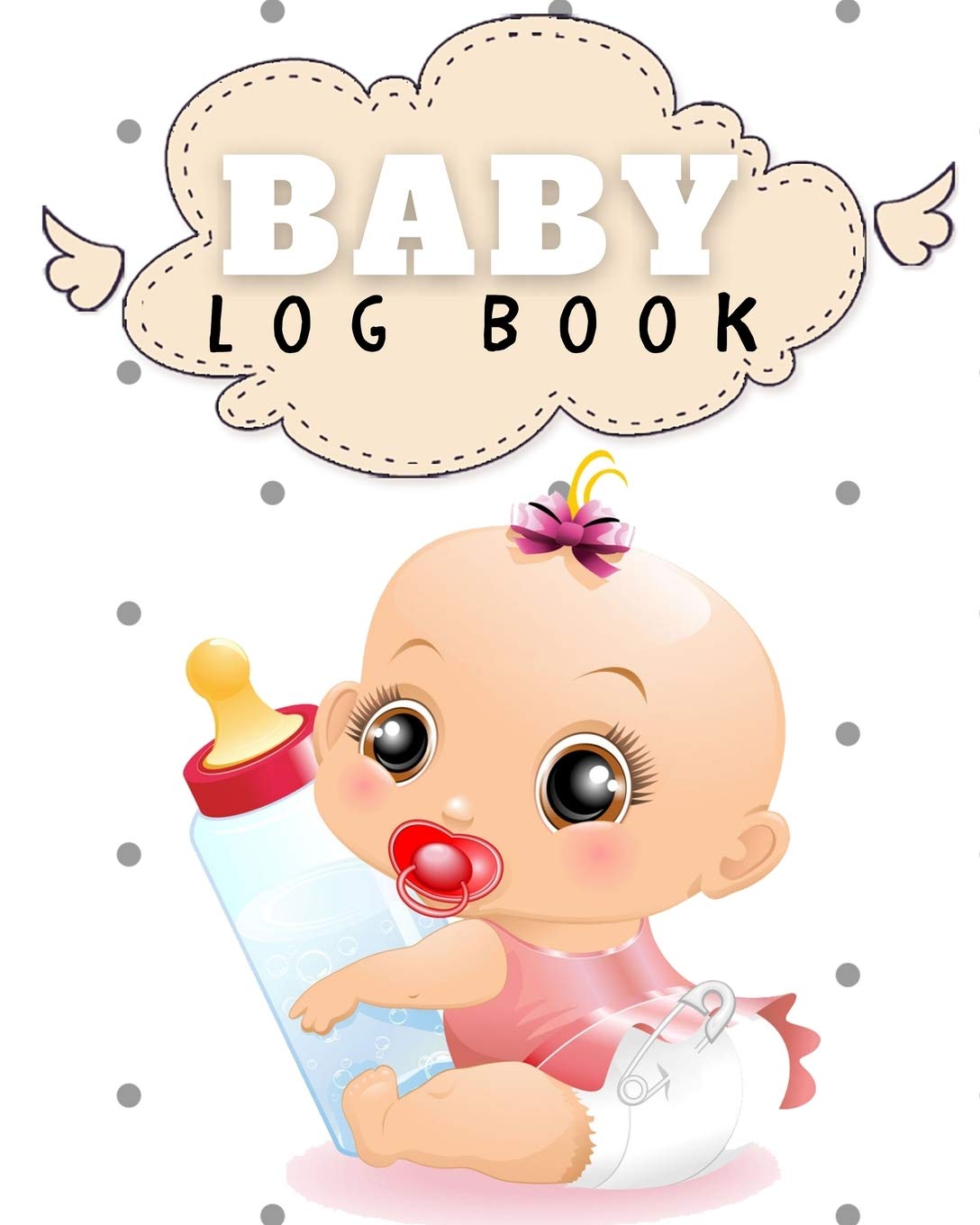 Baby Log Book: Wonderful Baby Logbook / Baby Log Book For Men And Women. Ideal Newborn Books For Women And Books For Newborns For All. Get This Baby ... Acquire Food Diary Journal For Baby And The N Learning & Reference