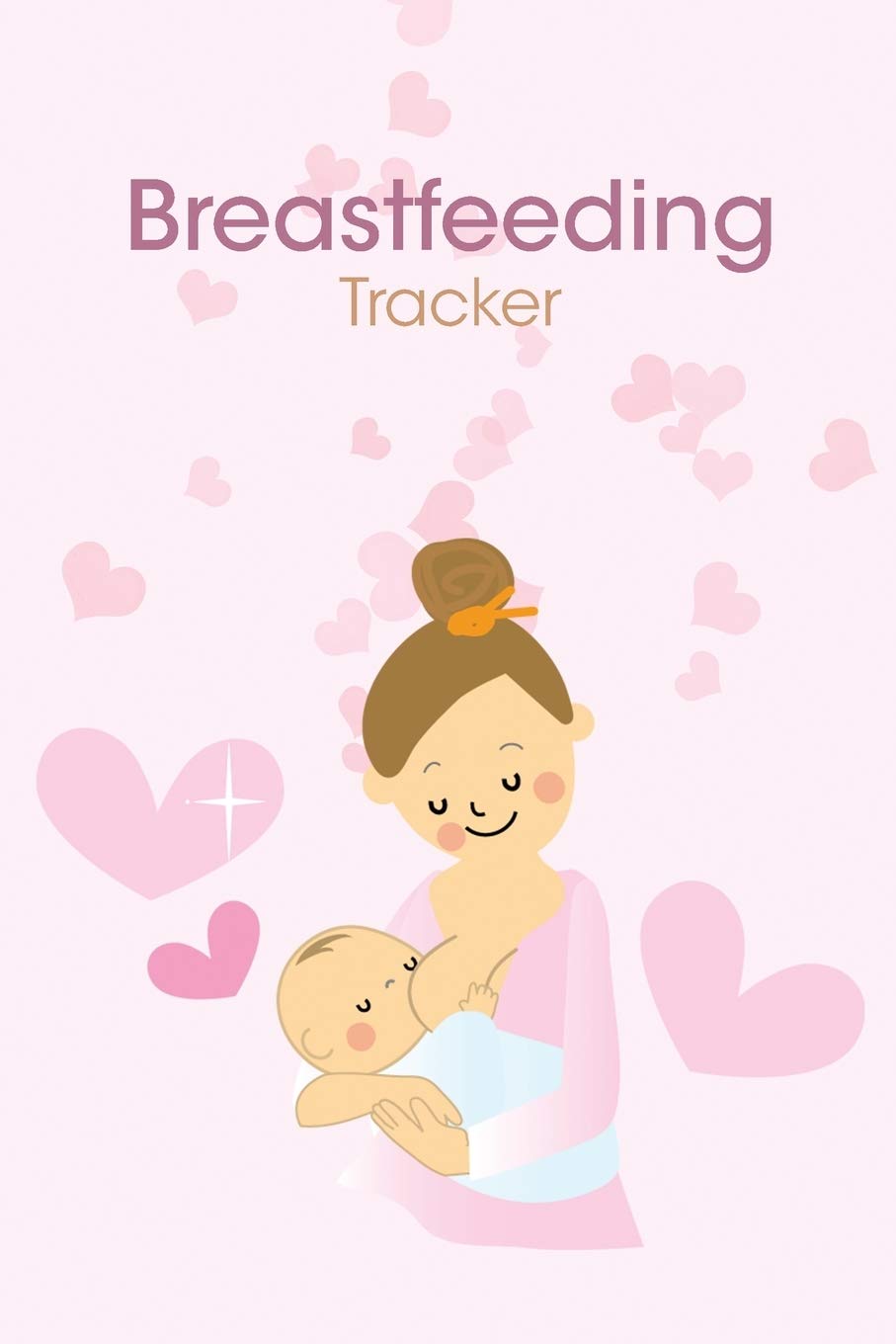 Breastfeeding Tracker: Newborn Baby Breastfeeding Journal, Diaper Change Notes for Babies Books