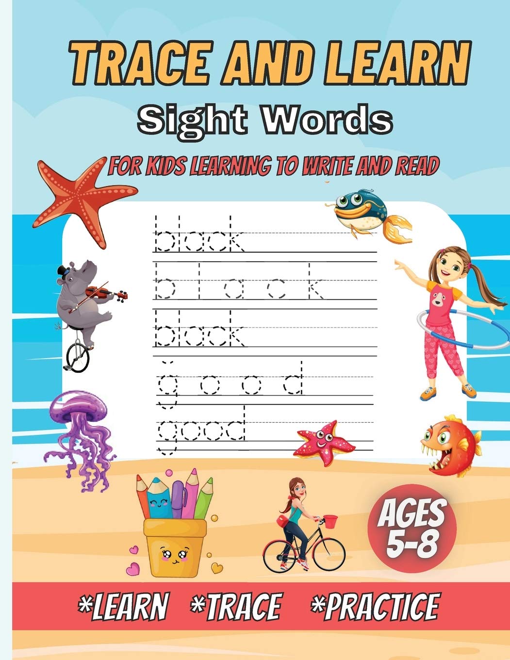 Trace And Learn Sight Words: Preschool Practice Handwriting Workbook: Pre K, Kindergarten and Kids Reading And Writing Tiptoi & Games