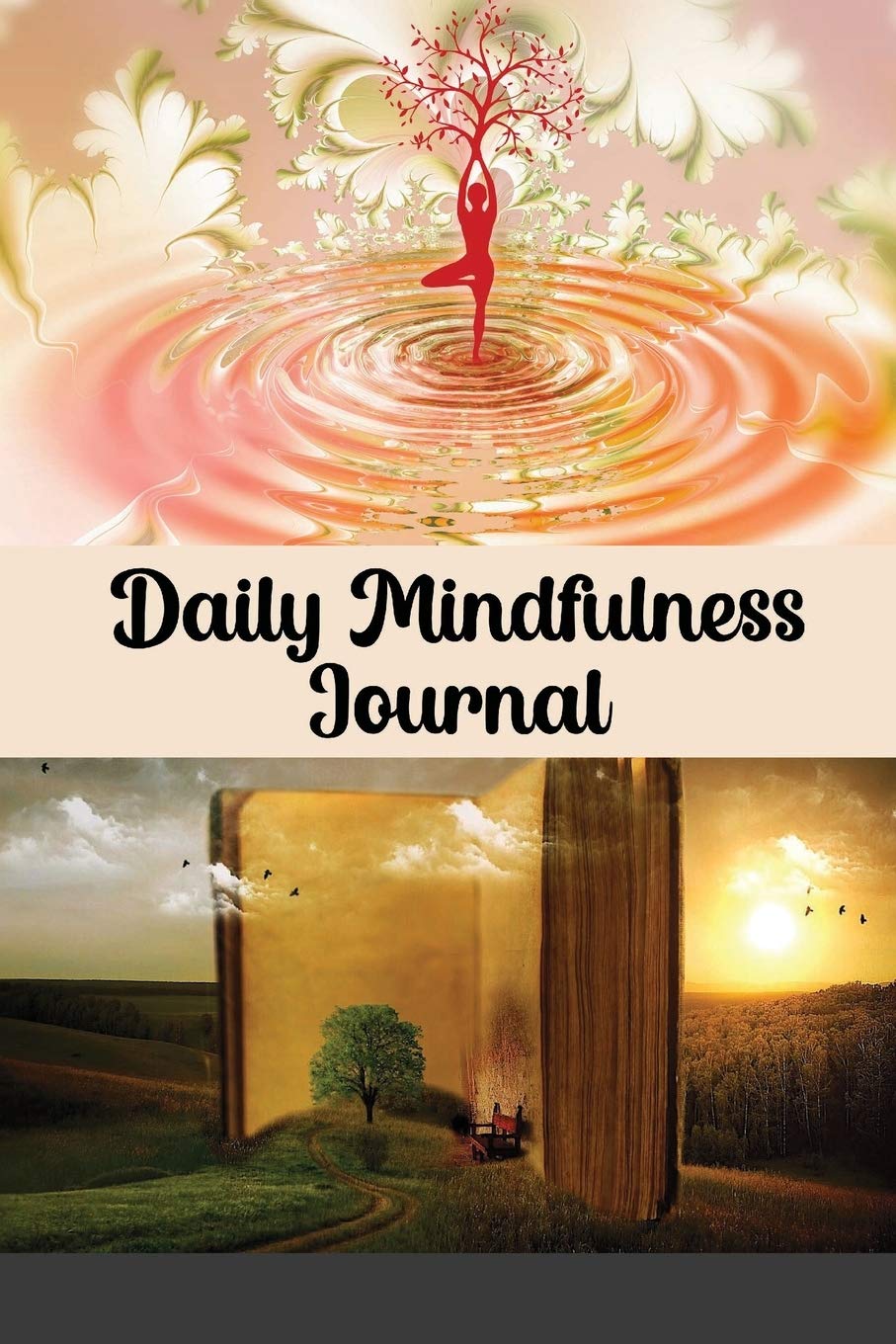 Daily Mindfulness Journal: Nature Lover Mindfulness Tracker, Self-Care Meditation Journal, Personal Wellness & Mental Health Tracking & ... Accessory for Self Meditation & Relaxation. Film, Art & Culture