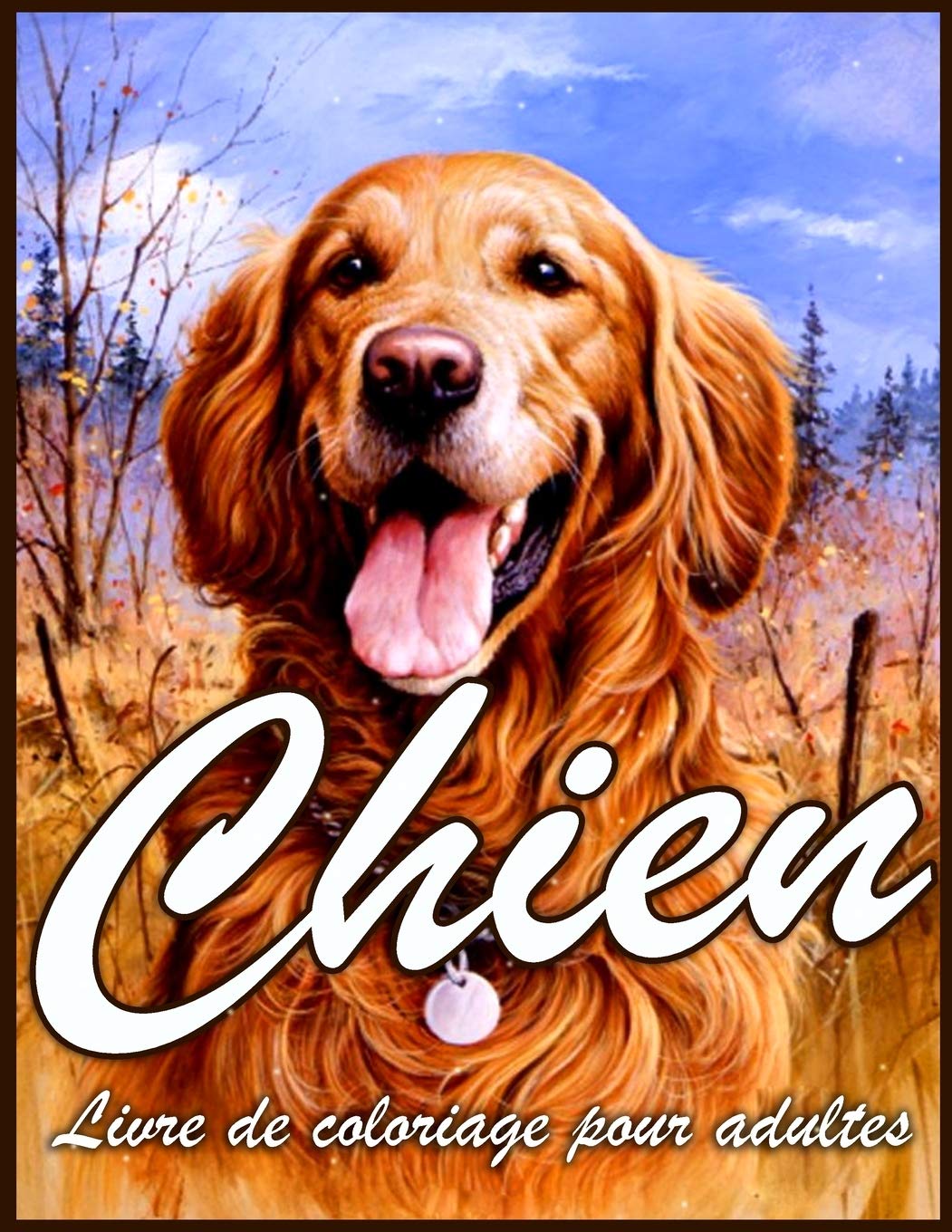 Chien Livre de Coloriage: Beau Livre De Coloriage Pour la Détente Des Adultes Avec Des Dessins De Chiens Anti-Stress (Livre De Coloriage Animal Pour Adultes) book