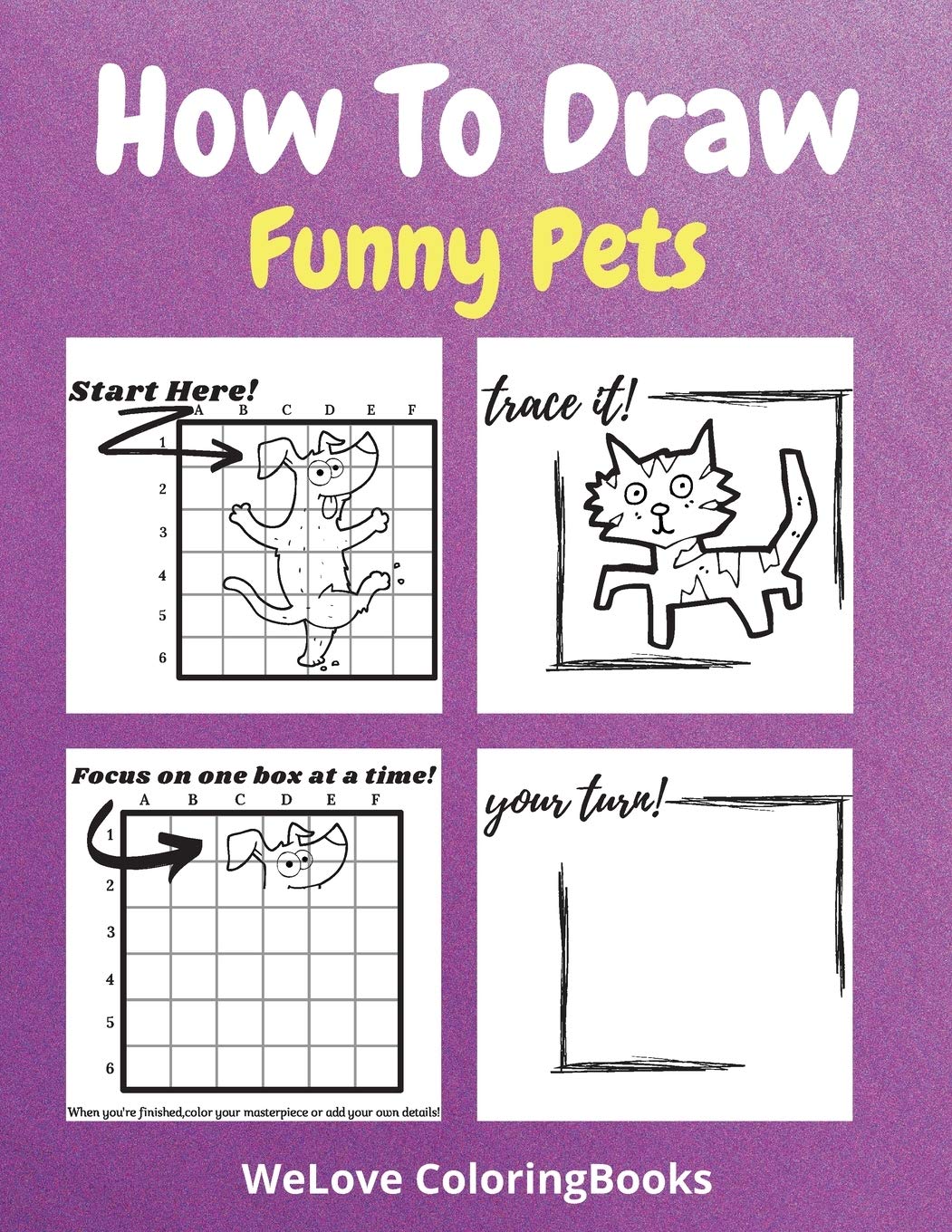 How To Draw Funny Pets: A Step-by-Step Drawing and Activity Book for Kids to Learn to Draw Funny Pets Tiptoi & Games