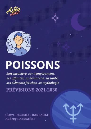 Poissons: Prévisions astrologiques 2021-2030 book