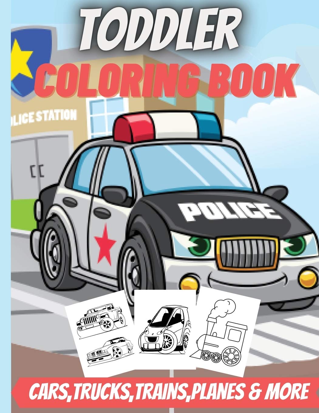 Toddler Coloring Book: Fun Activity book for Boy, Girls, Kids, Children. Non-fiction