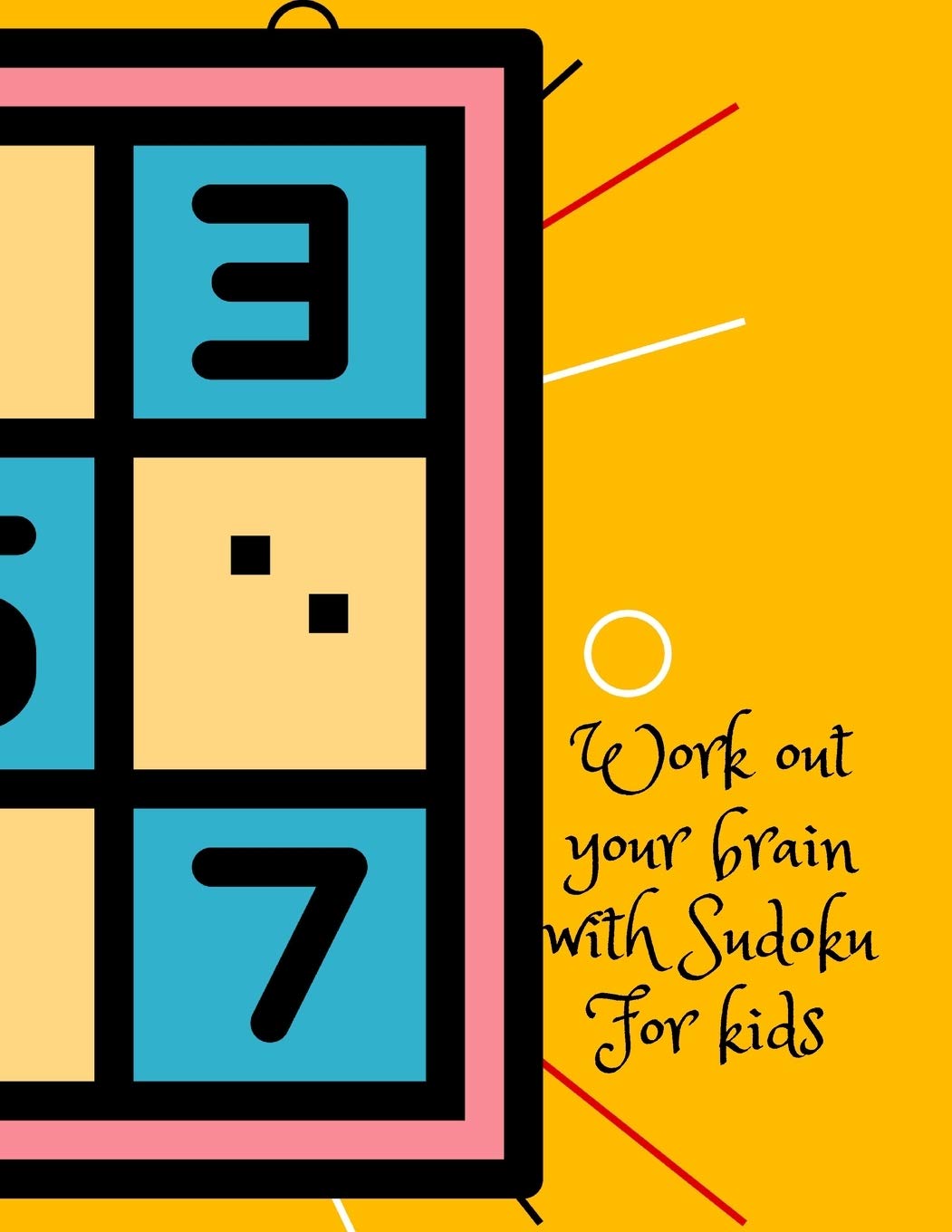 Work out your brain with Sudoku,for kids Leisure & Fun