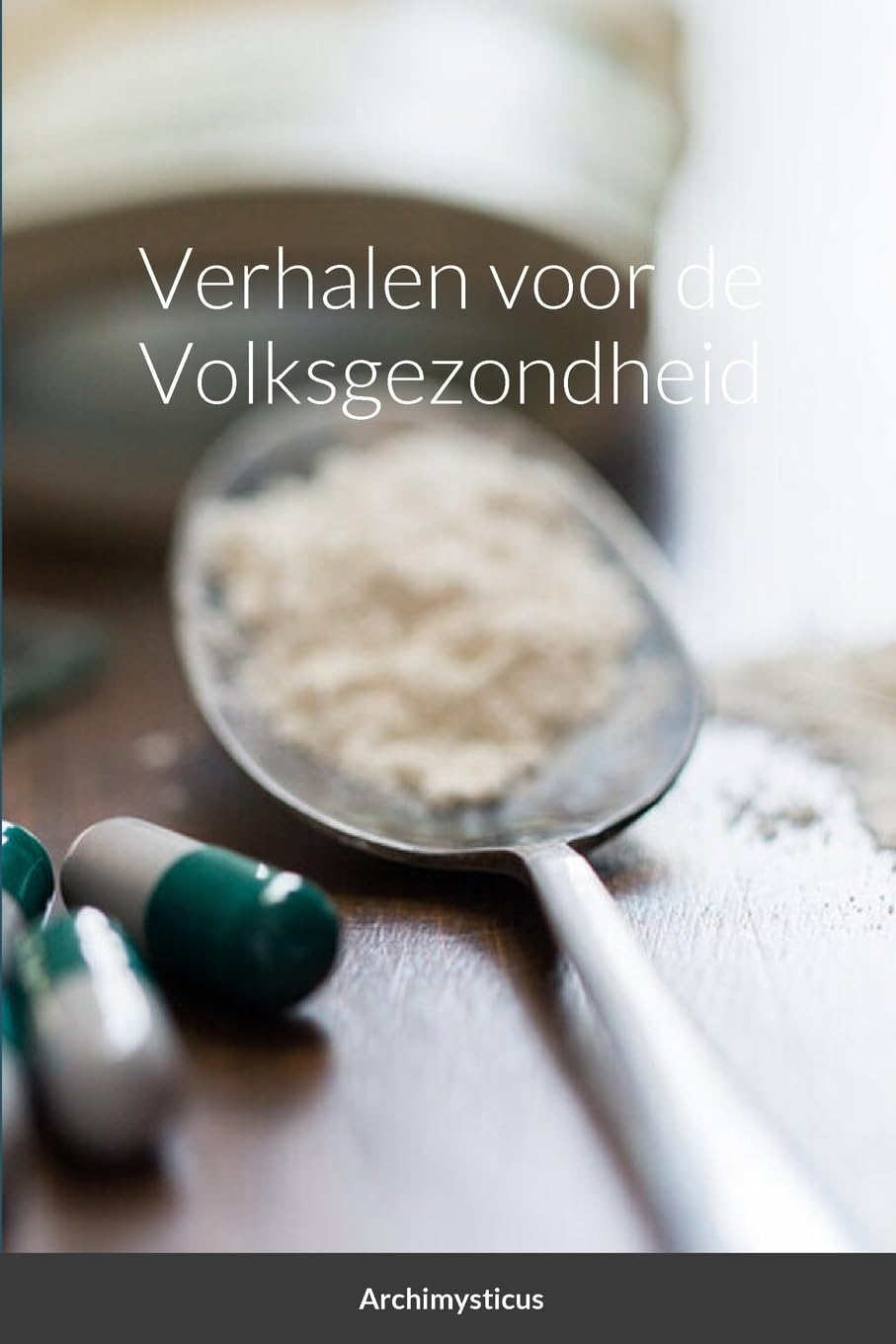 Verhalen voor de Volksgezondheid book