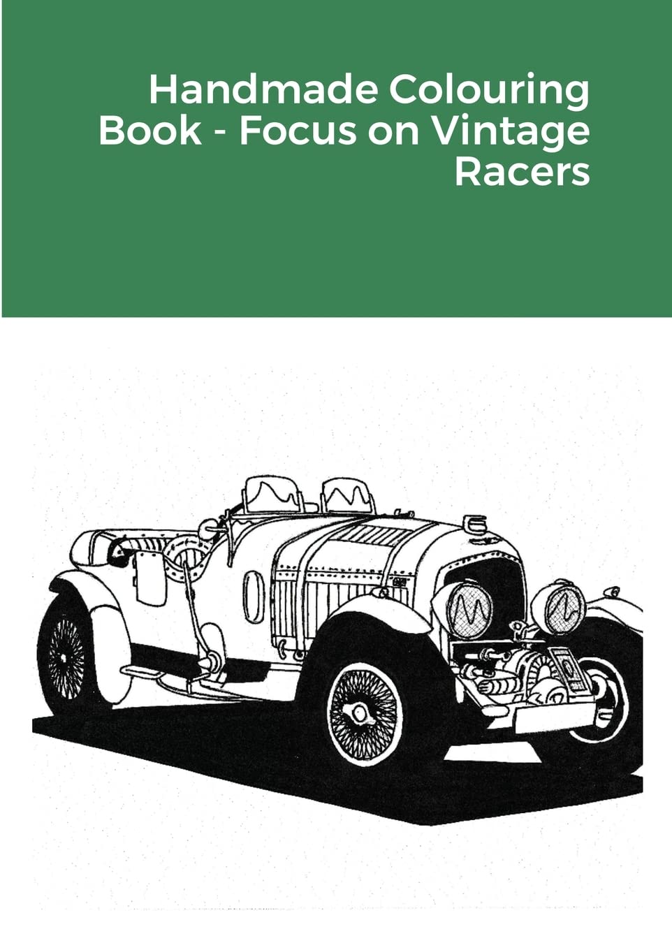 Handmade Colouring Book - Focus on Vintage Racers Film, Art & Culture
