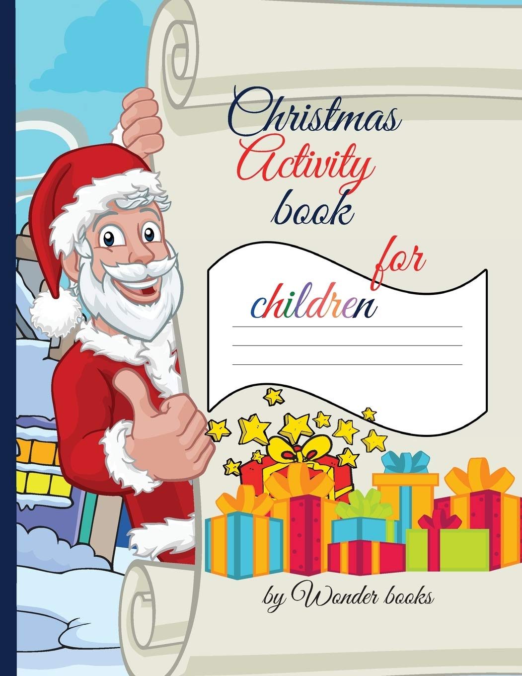 Christmas Activity book: Creative activity book for Children: Tic Tac Toe, Hangman, Dots and Boxes and Coloring activity all in one book. Children's books
