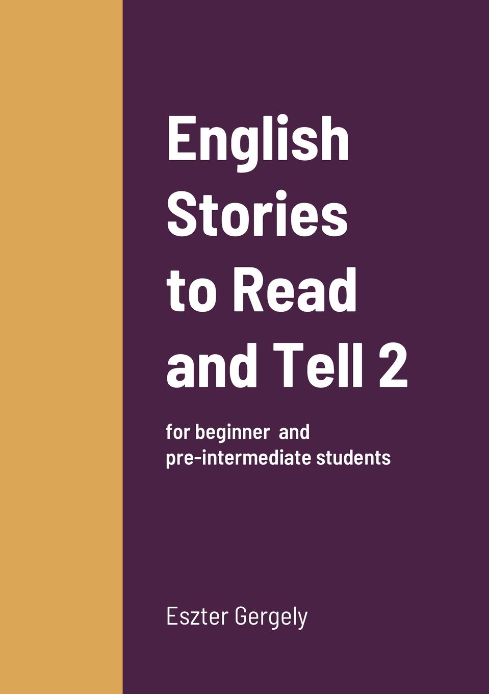 English Stories to Read and Tell 2 Foreign Languages ​​& Dictionaries