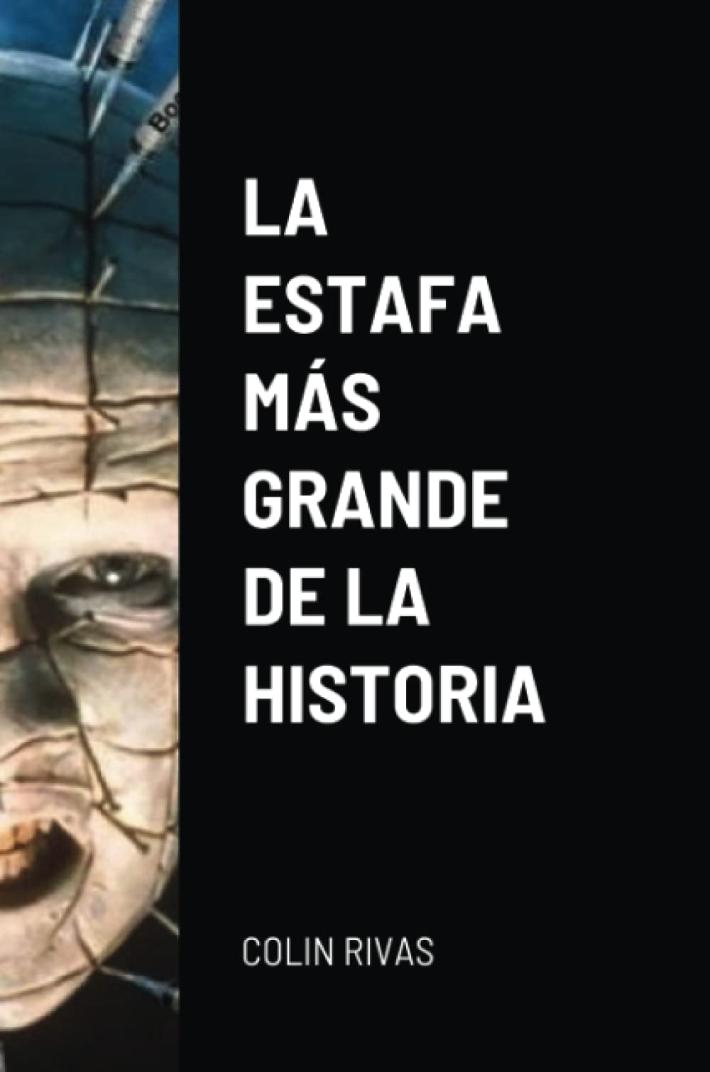 LA ESTAFA MAS GRANDE DE LA HISTORIA book