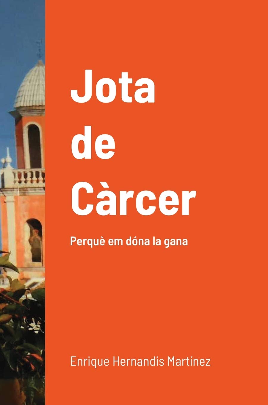 Jota de Càrcer: Perquè em dóna la gana book