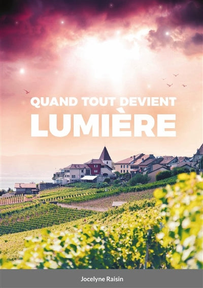 Product Image: Quand tout devient lumière