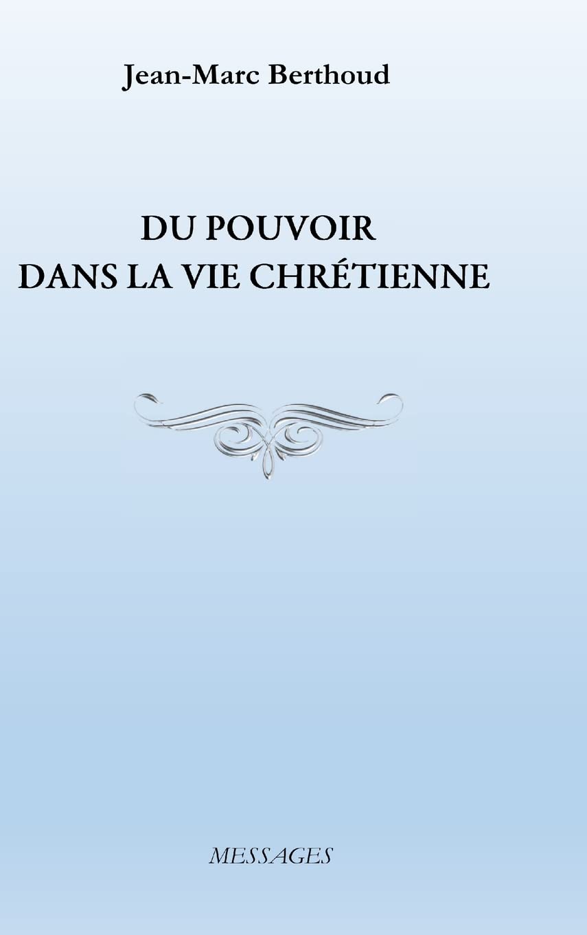 Du Pouvoir Dans La Vie Chrétienne book