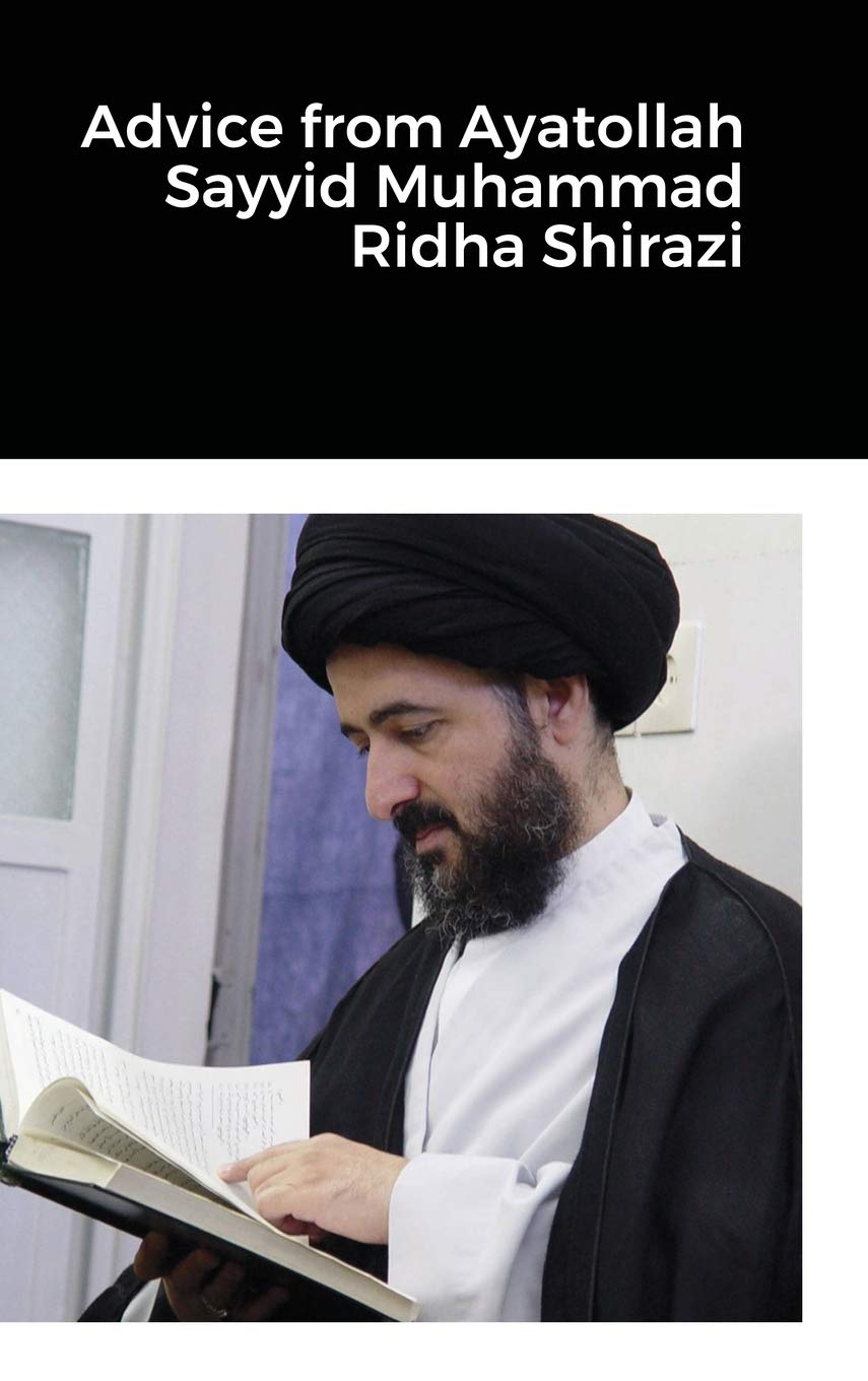 Advice from Ayatollah Sayyid Muhammad Ridha Shirazi Education