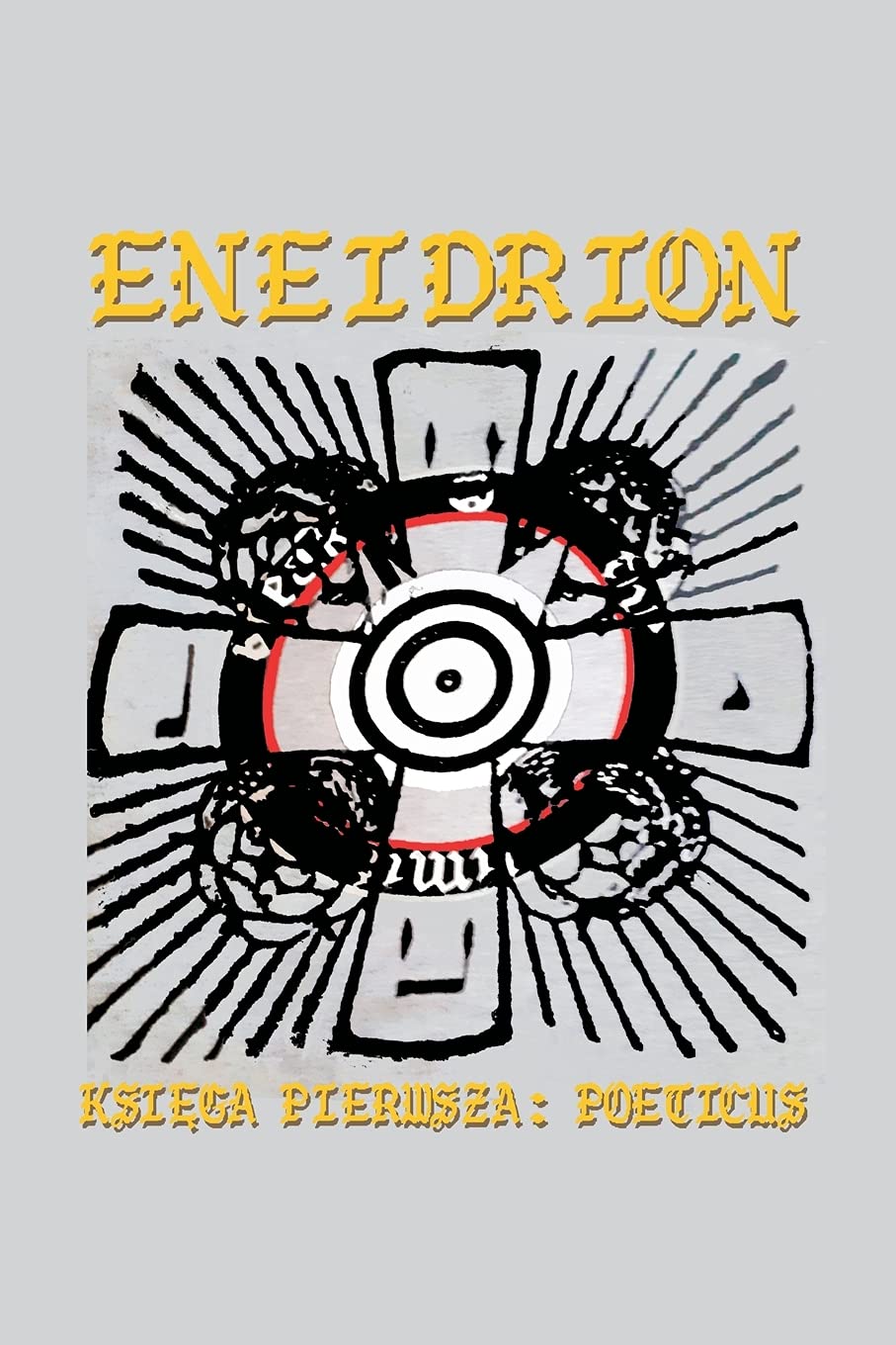 ENEIDRION: KSIĘGA PIERWSZA POETICUS book