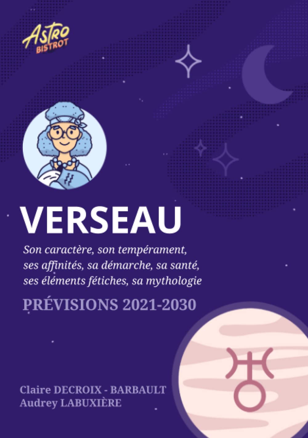 Verseau: Prévisions astrologiques 2021-2030 book