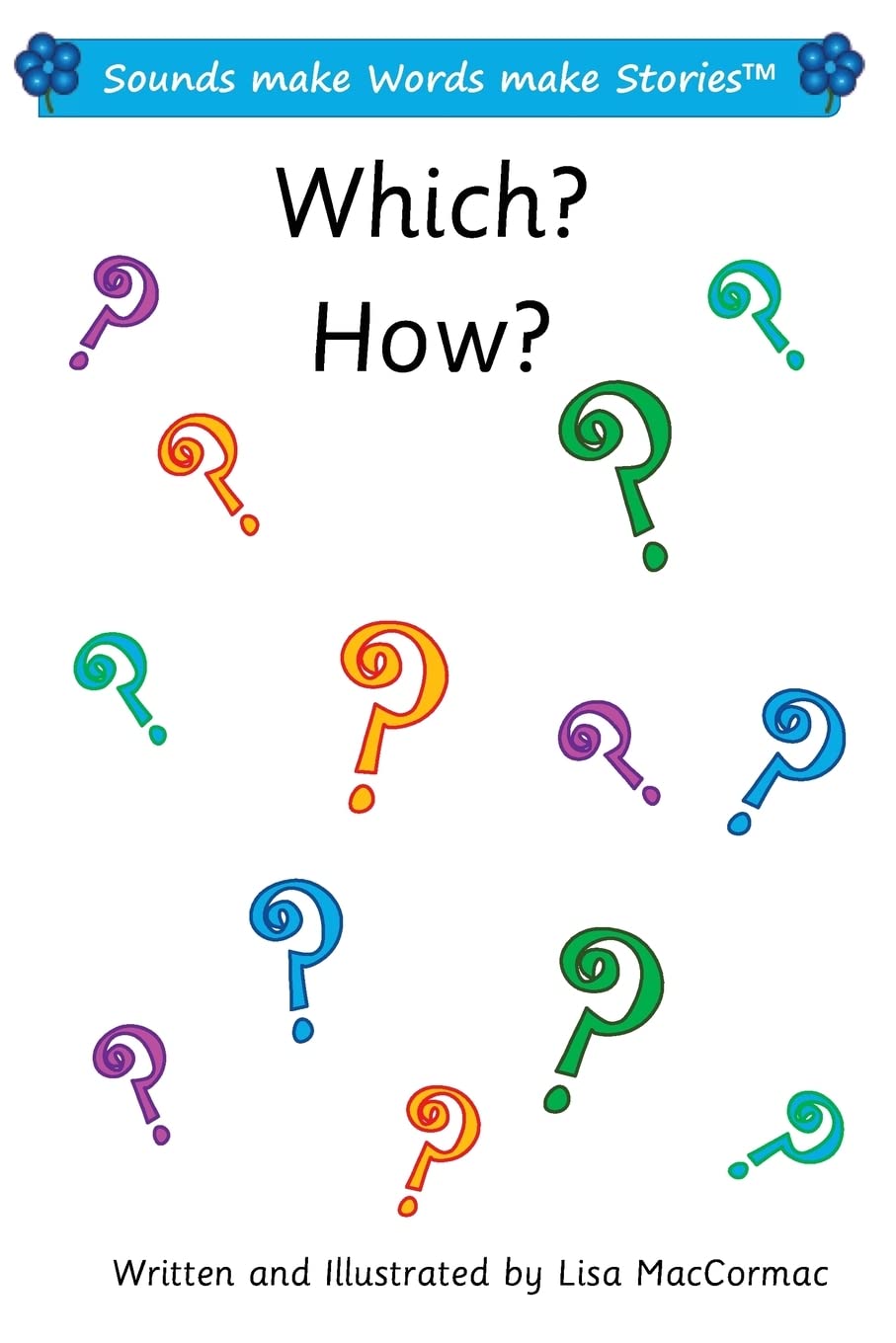Which? How? 2: Sounds make Words make Stories, Series 1, Book 14.3 Learning & Reference