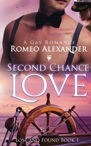 Second Chance Love: A Gay Romance Story (Lost and Found, Band 1) LGBTQ+