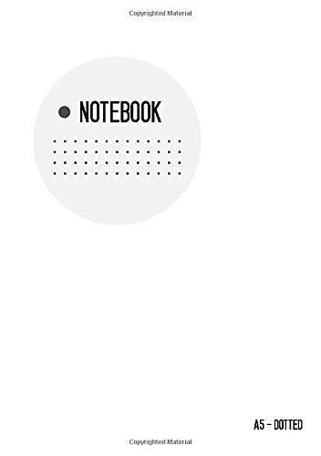 Dotted Notebook A5: Journal Notebook White, Light Circle Design, Blank, Dot Grid, Medium, Soft Cover, Numbered Pages, No Bleed (A5 Dotted Notebook Journals, Band 14) Film, Art & Culture