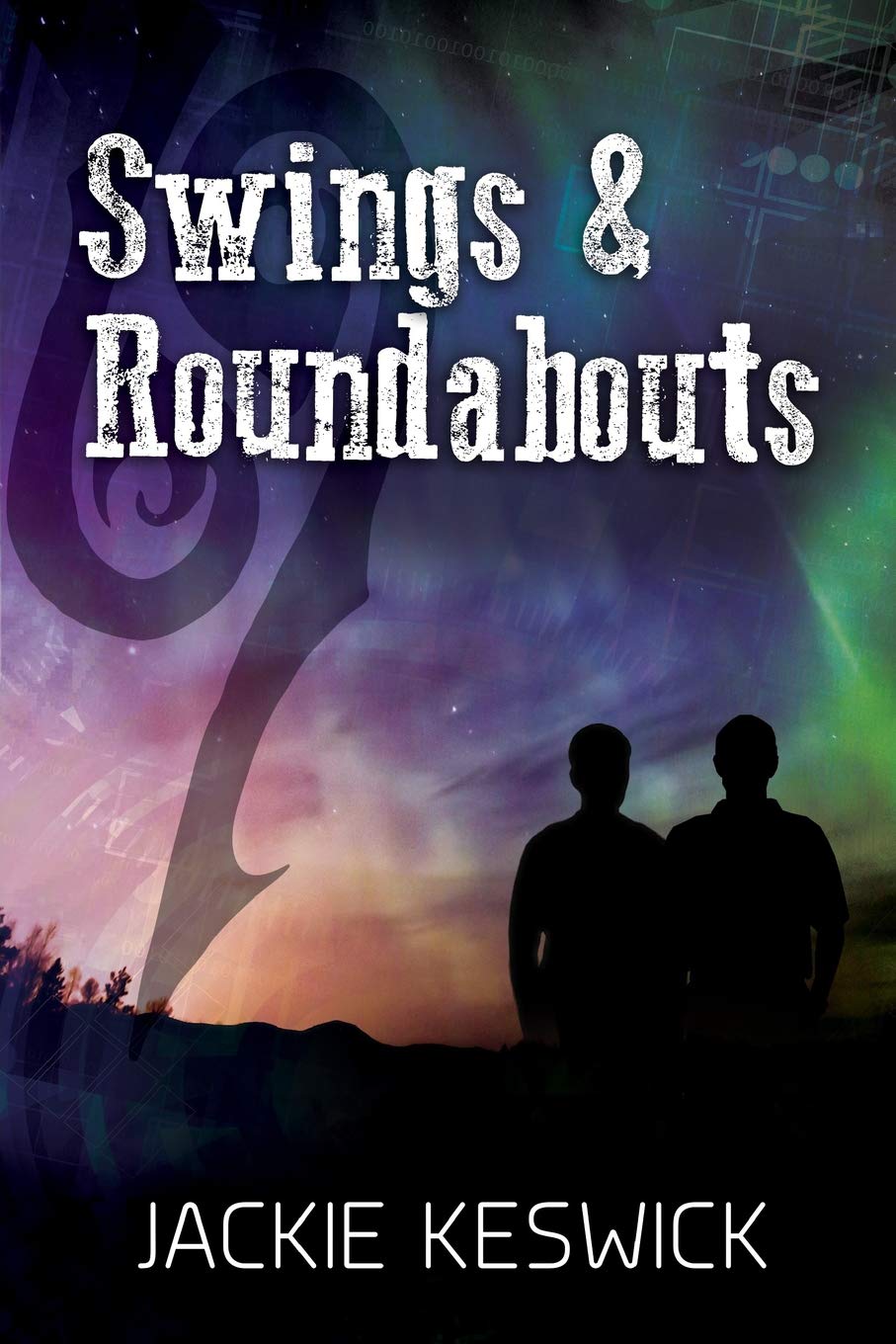 Swings & Roundabouts (The Power of Zero, Band 4) Detective & CSI
