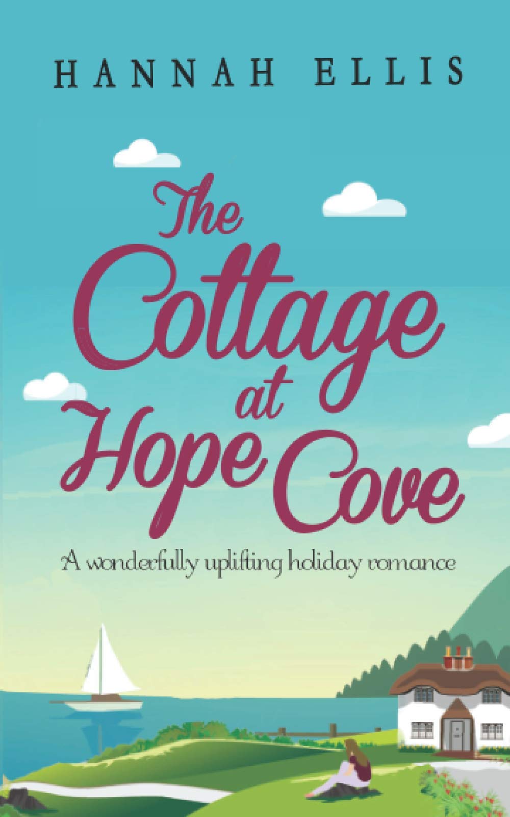 The Cottage at Hope Cove: A wonderfully uplifting holiday romance Contemporary literature