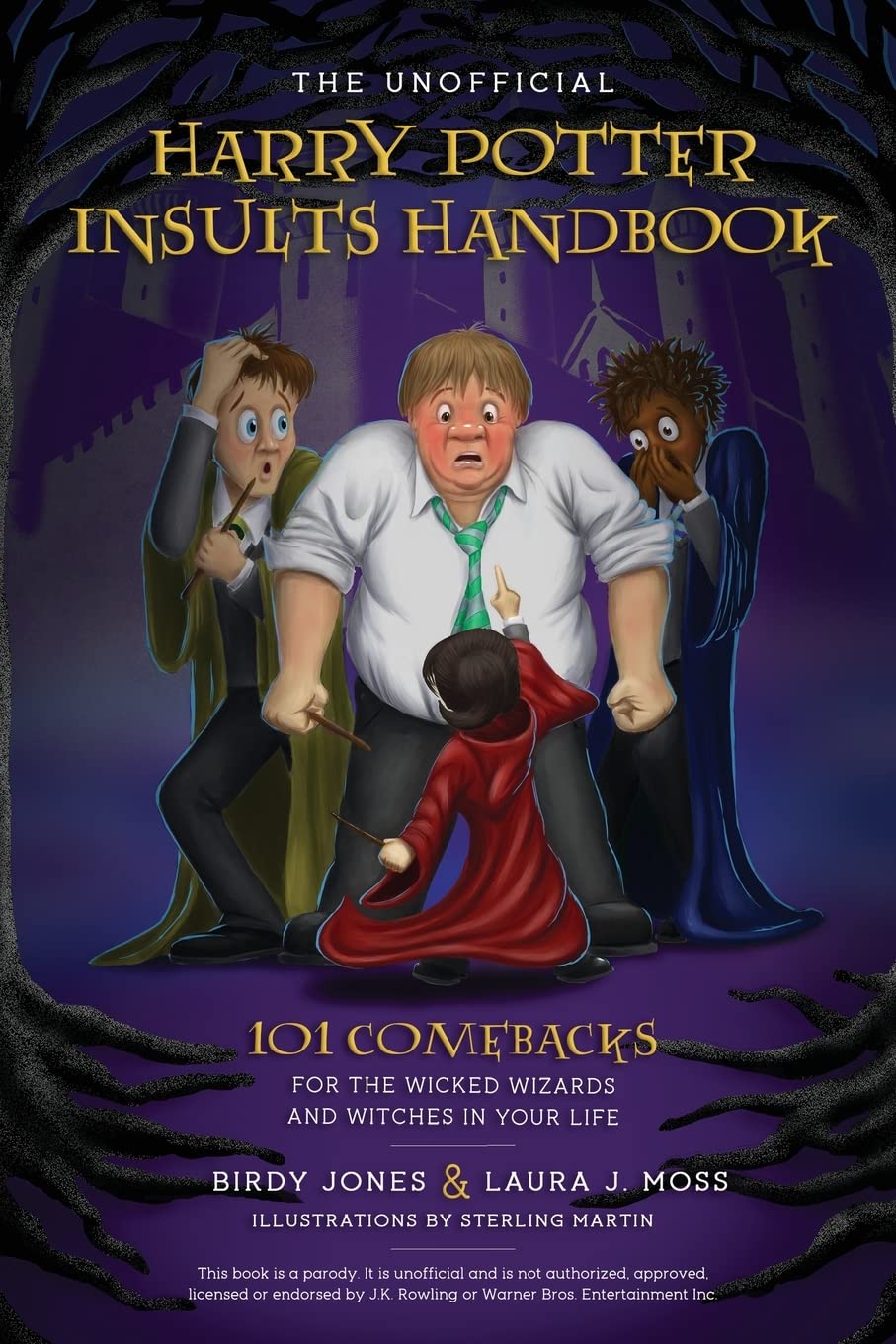 The Unofficial Harry Potter Insults Handbook: 101 Comebacks for the Wicked Wizards and Witches in Your Life Humour & Satire