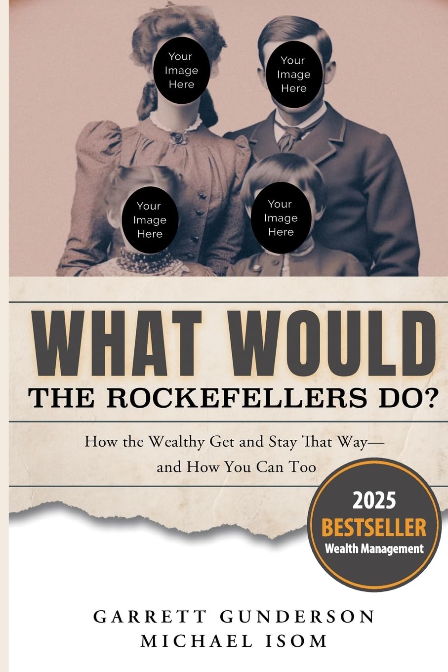 What Would the Rockefellers Do?: How the Wealthy Get and Stay That Way, and How You Can Too book