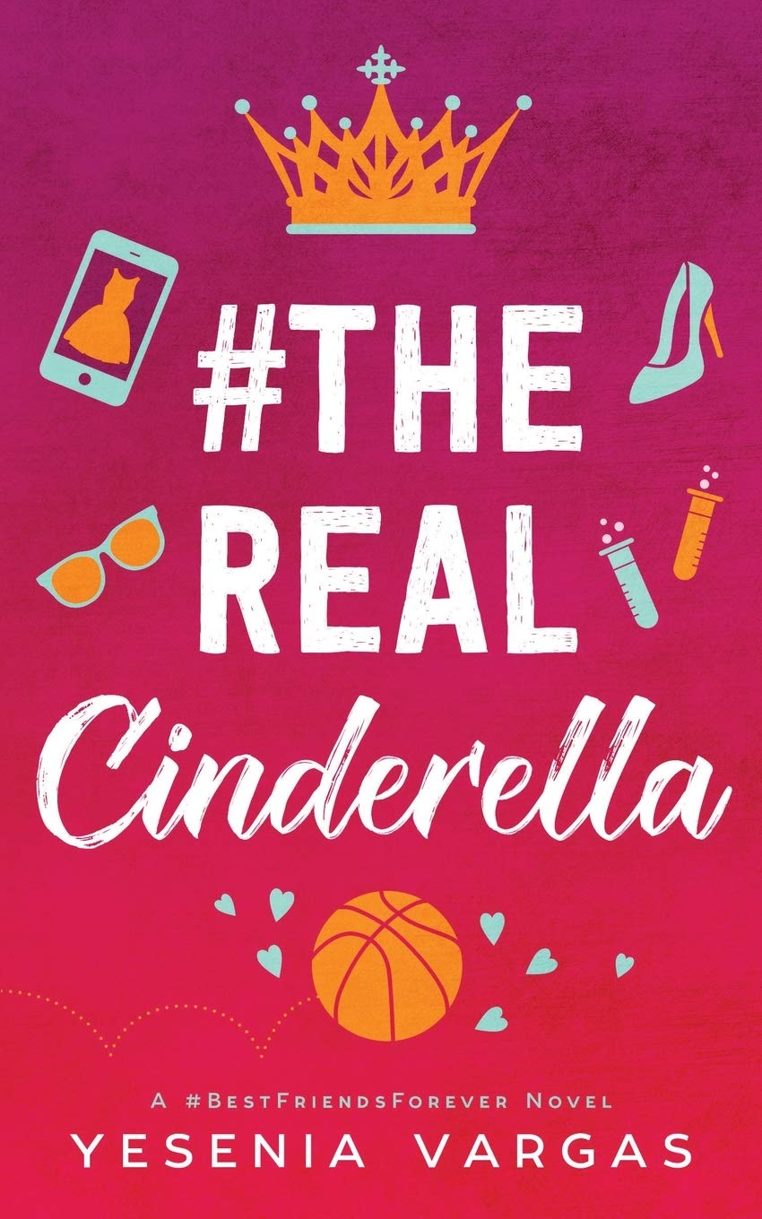 #TheRealCinderella (#BestFriendsForever, Band 1) Books