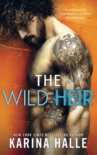 The Wild Heir: A Royal Standalone Romance (Nordic Royals, Band 2) Contemporary Romance