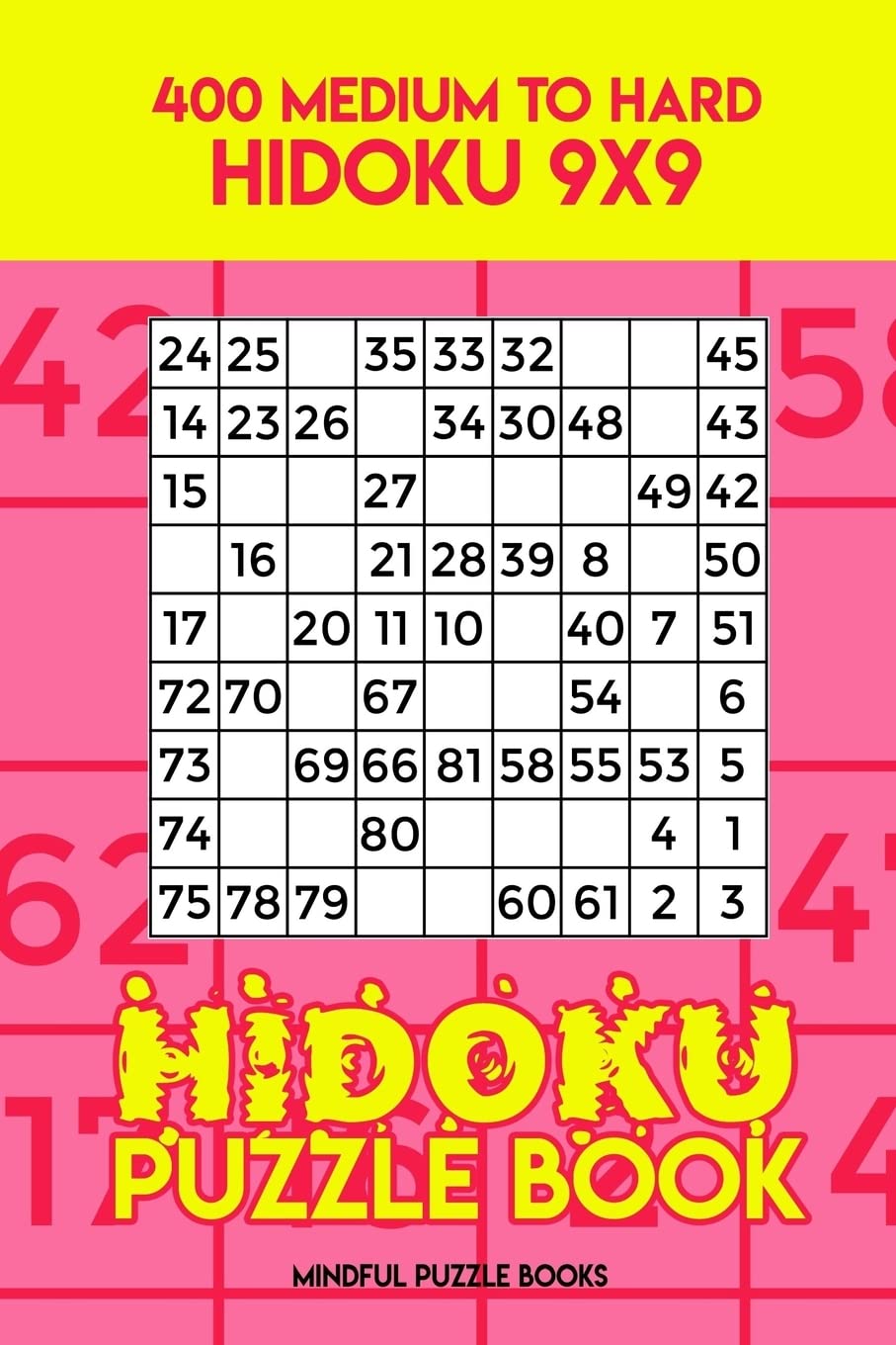 Hidoku Puzzle Book 7: 400 Medium to Hard Hidoku 9x9 (Hidoku Collection, Band 7) Leisure & Fun